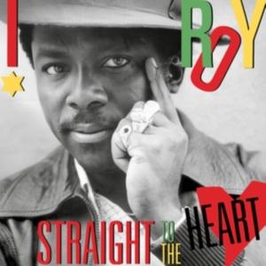 I-Roy - Straight To The Heart ryhmässä VINYYLI @ Bengans Skivbutik AB (5635440)