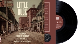 Buck Little - The Complete New Orleans Recordings ryhmässä VINYYLI / RnB-Soul @ Bengans Skivbutik AB (5635484)