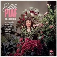 Edith Piaf - Greatest Hits ryhmässä VINYYLI / Kommande / Fransk Musik,Pop-Rock @ Bengans Skivbutik AB (5635522)