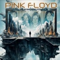 Pink Floyd - Live In San Diego 1970 ryhmässä CD @ Bengans Skivbutik AB (5635558)