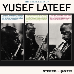 Yusef Lateef - The Three Faces Of Yusef Lateef ryhmässä ME SUOSITTELEMME / Perjantain julkaisut / 2025-10-10 @ Bengans Skivbutik AB (5635829)