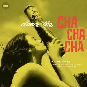 Tito Puente - Dance The Cha Cha Cha ryhmässä VINYYLI / Kommande / Jazz @ Bengans Skivbutik AB (5635833)