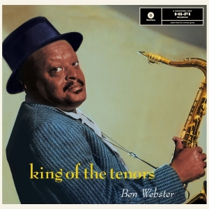 Ben Webster - King Of The Tenors ryhmässä ME SUOSITTELEMME / Perjantain julkaisut / 2025-10-10 @ Bengans Skivbutik AB (5635842)