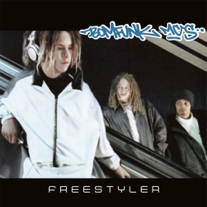 Bomfunk Mc's - Freestyler ryhmässä ME SUOSITTELEMME / Perjantain julkaisut / 2025-09-19 @ Bengans Skivbutik AB (5635845)