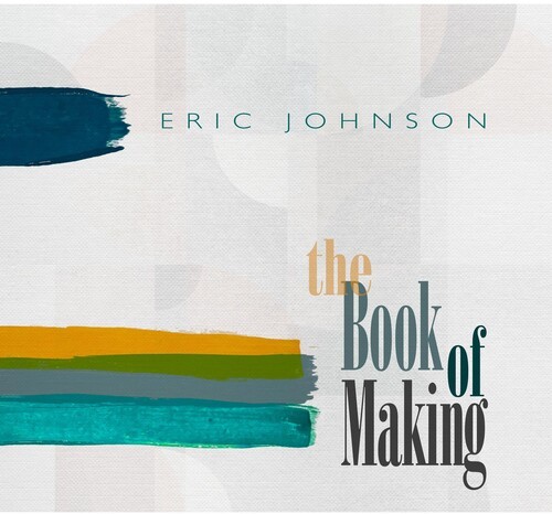 Eric Johnson - The Book Of Making (Ltd. Black Viny ryhmässä VINYYLI / Pop-Rock @ Bengans Skivbutik AB (5636162)