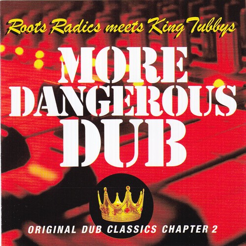 Roots Radics Meets King Tubbys - More Dangerous Dub ryhmässä VINYYLI / Reggae @ Bengans Skivbutik AB (5636284)
