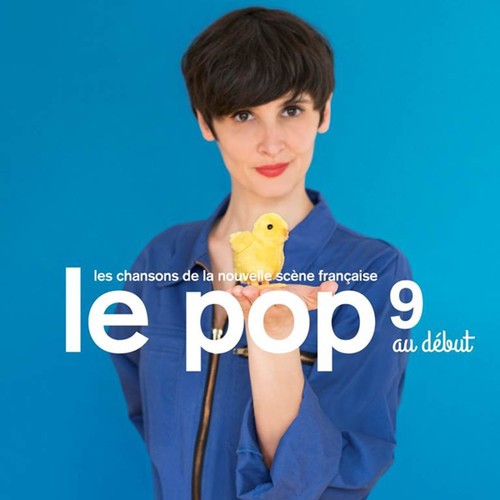 Various Artists - Le Pop 9: Au Debut ryhmässä CD / Pop-Rock @ Bengans Skivbutik AB (5636411)