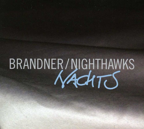 M. Brandner & Nighthawks - Nachts ryhmässä CD / Jazz @ Bengans Skivbutik AB (5636659)