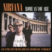 Nirvana - Rome As You Are ryhmässä VINYYLI / Pop-Rock @ Bengans Skivbutik AB (5636801)