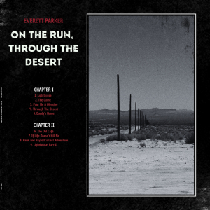 Everett Parker - On The Run, Through The Desert (White Vinyl LP) ryhmässä VINYYLI @ Bengans Skivbutik AB (5636860)
