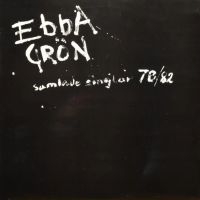 Ebba Grön - Samlade Singlar 78-82 ryhmässä VINYYLI / Kommande / Pop-Rock,Punk @ Bengans Skivbutik AB (5636863)