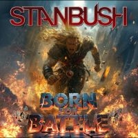 Stan Bush - Born To Battle ryhmässä CD / Kommande / Pop-Rock @ Bengans Skivbutik AB (5636942)