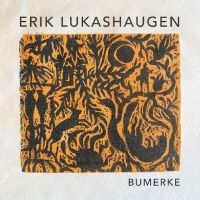 Lukashaugen Erik - Bumerke ryhmässä CD / Kommande / Pop-Rock @ Bengans Skivbutik AB (5637035)