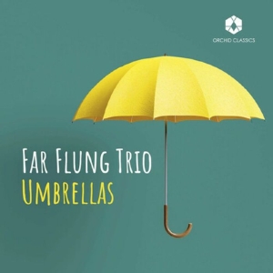 Far Flung Trio - Umbrellas ryhmässä CD / Kommande / Klassiskt @ Bengans Skivbutik AB (5637097)