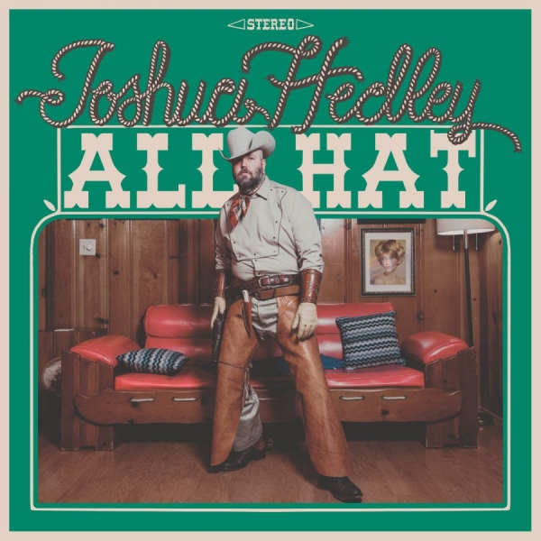 Hedley Joshua - All Hat ryhmässä ME SUOSITTELEMME / Perjantain julkaisut / 2025-10-24 @ Bengans Skivbutik AB (5637115)