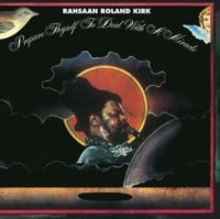 Kirk Rahsaan Roland - Prepare Thyself To Deal With A Mira ryhmässä VINYYLI @ Bengans Skivbutik AB (5637175)