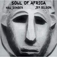 Singer Hal & Jef Gilson - Soul Of Africa ryhmässä ME SUOSITTELEMME / Startsida - Vinyl Nyheter & Kommande @ Bengans Skivbutik AB (5637176)
