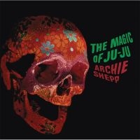 Shepp Archie - The Magic Of Ju-Ju ryhmässä VINYYLI @ Bengans Skivbutik AB (5637179)