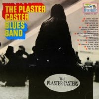 Plaster Caster Blues Band - The Plaster Caster Blues Band ryhmässä VINYYLI / Blues @ Bengans Skivbutik AB (5637259)