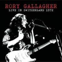 Gallagher Rory - Live In Switzerland 1972 ryhmässä CD @ Bengans Skivbutik AB (5637289)