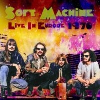 Soft Machine - Live In Europe 1970 ryhmässä CD / Pop-Rock @ Bengans Skivbutik AB (5637293)