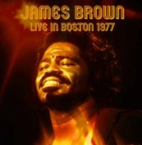 Brown James - Live In Boston 1977 ryhmässä CD @ Bengans Skivbutik AB (5637294)