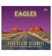 Eagles - Dark Desert Highways ryhmässä CD @ Bengans Skivbutik AB (5637309)