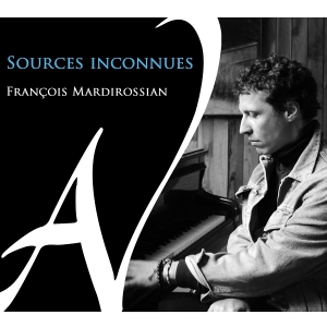 Francois Mardirossian - Sources Inconnues ryhmässä CD @ Bengans Skivbutik AB (5637969)