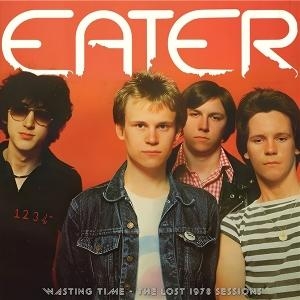 Eater - Wasting Time -The Lost 1978 Sessions ryhmässä ME SUOSITTELEMME / Startsida - Vinyl Nyheter & Kommande @ Bengans Skivbutik AB (5638134)