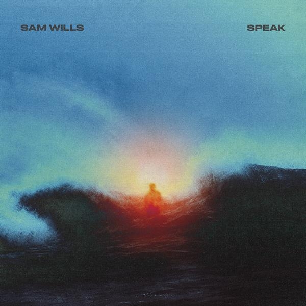 Sam Wills - Speak ryhmässä ME SUOSITTELEMME / Perjantain julkaisut / 2025-10-03 @ Bengans Skivbutik AB (5638827)