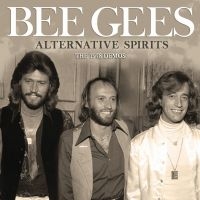 Bee Gees - Alternative Spirits ryhmässä ME SUOSITTELEMME / Perjantain julkaisut / 2025-09-12 @ Bengans Skivbutik AB (5638887)