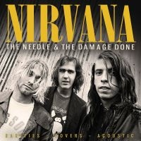 Nirvana - Needle & The Damage Done The ryhmässä ME SUOSITTELEMME / Perjantain julkaisut / 2025-09-12 @ Bengans Skivbutik AB (5638890)