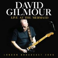 Gilmour David - Live At The Mermaid ryhmässä ME SUOSITTELEMME / Perjantain julkaisut / 2025-09-26 @ Bengans Skivbutik AB (5638891)