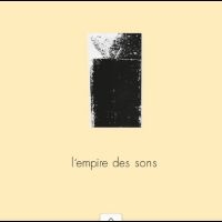 L'empire Des Sons - L'empire Des Sons ryhmässä ME SUOSITTELEMME / Perjantain julkaisut / 2025-09-26 @ Bengans Skivbutik AB (5638920)