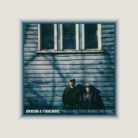 Johnson & Finnemore - Find A Love That Brings You Home ryhmässä CD @ Bengans Skivbutik AB (5638929)