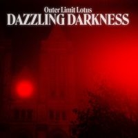 Outer Limit Lotus - Dazzling Darkness ryhmässä VINYYLI / Kommande / Pop-Rock @ Bengans Skivbutik AB (5638980)