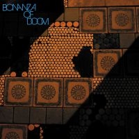 Bonanza Of Doom - Bonanza Of Doom ryhmässä VINYYLI @ Bengans Skivbutik AB (5638991)