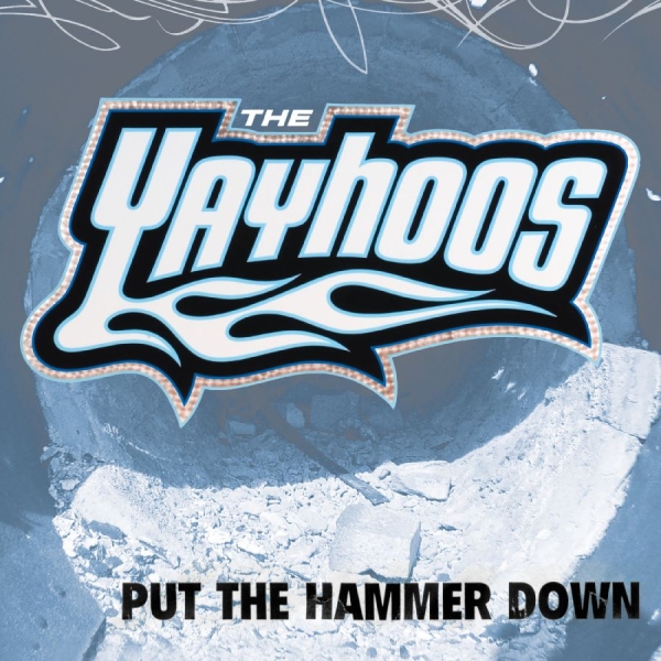 Yayhoos The - Put The Hammer Down ryhmässä ME SUOSITTELEMME / Perjantain julkaisut / 2025-10-10 @ Bengans Skivbutik AB (5639176)