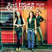 Sea Hags - Dead And Gone ryhmässä CD / Kommande / Hårdrock @ Bengans Skivbutik AB (5639200)