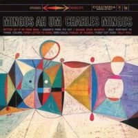 Mingus Charlie - Mingus Ah Um ryhmässä CD / Jazz @ Bengans Skivbutik AB (5639216)