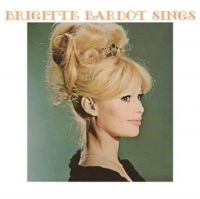 Bardot Brigitte - Sings ryhmässä CD @ Bengans Skivbutik AB (5639225)