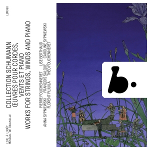 Robert Schumann - Works For Strings, Winds And Piano ryhmässä ME SUOSITTELEMME / Perjantain julkaisut / 2025-09-19 @ Bengans Skivbutik AB (5639411)