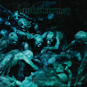 Lautstürmer - Förruttnelsen (Vinyl LP) ryhmässä Minishops / De:Nihil Records @ Bengans Skivbutik AB (5639502)