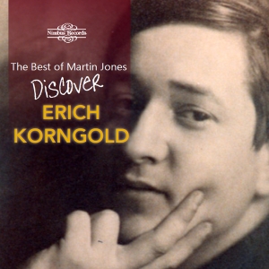 Erich Korngold - The Best Of Martin Jones - Discover ryhmässä ME SUOSITTELEMME / Perjantain julkaisut / 2025-10-03 @ Bengans Skivbutik AB (5639538)