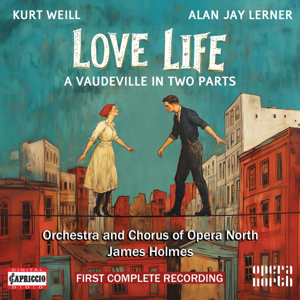 Kurt Weill - Love Life ryhmässä CD / Klassiskt @ Bengans Skivbutik AB (5639585)