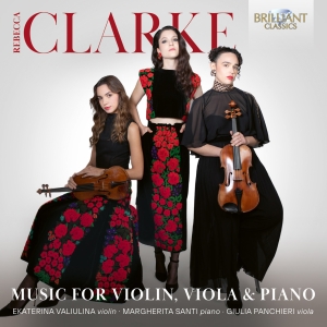 Rebecca Clarke - Music For Violin, Viola & Piano ryhmässä CD / Kommande / Klassiskt @ Bengans Skivbutik AB (5639595)