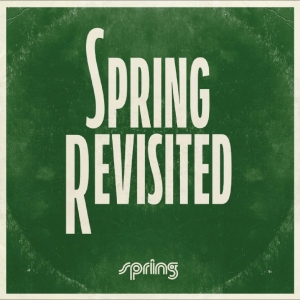 Various Artists - Spring Revisited ryhmässä ME SUOSITTELEMME / Perjantain julkaisut / 2025-10-24 @ Bengans Skivbutik AB (5639625)