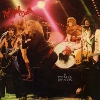 New York Dolls - Too Much Too Soon ryhmässä VINYYLI / Pop-Rock @ Bengans Skivbutik AB (5639735)