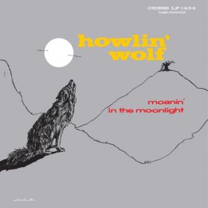 Howlin' Wolf - Moanin? In The Moonlight ryhmässä ME SUOSITTELEMME / Perjantain julkaisut / 2025-10-17 @ Bengans Skivbutik AB (5639820)