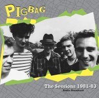 Pigbag - The Sessions 1981-1983 ryhmässä ME SUOSITTELEMME / Perjantain julkaisut / 2025-09-26 @ Bengans Skivbutik AB (5639850)